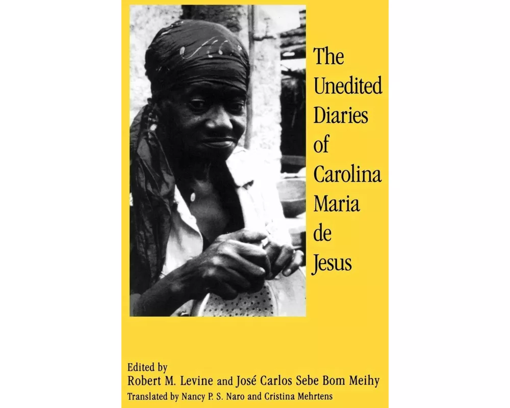 The Unedited Diaries of Carolina Maria de Jesus