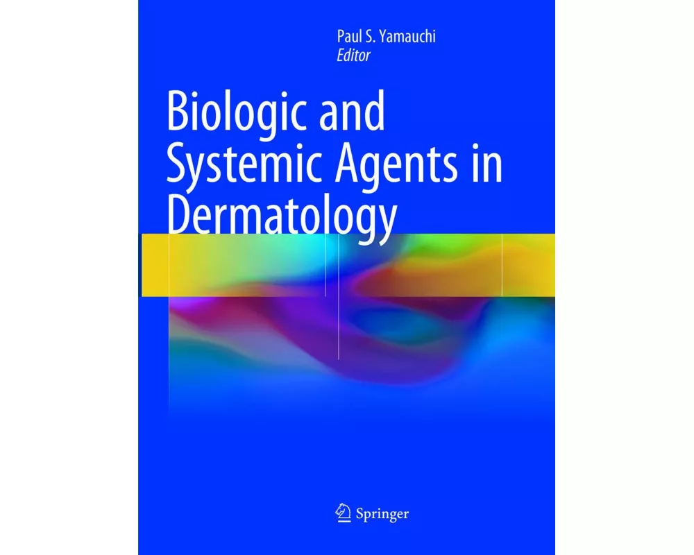 Biologic and Systemic Agents in Dermatology