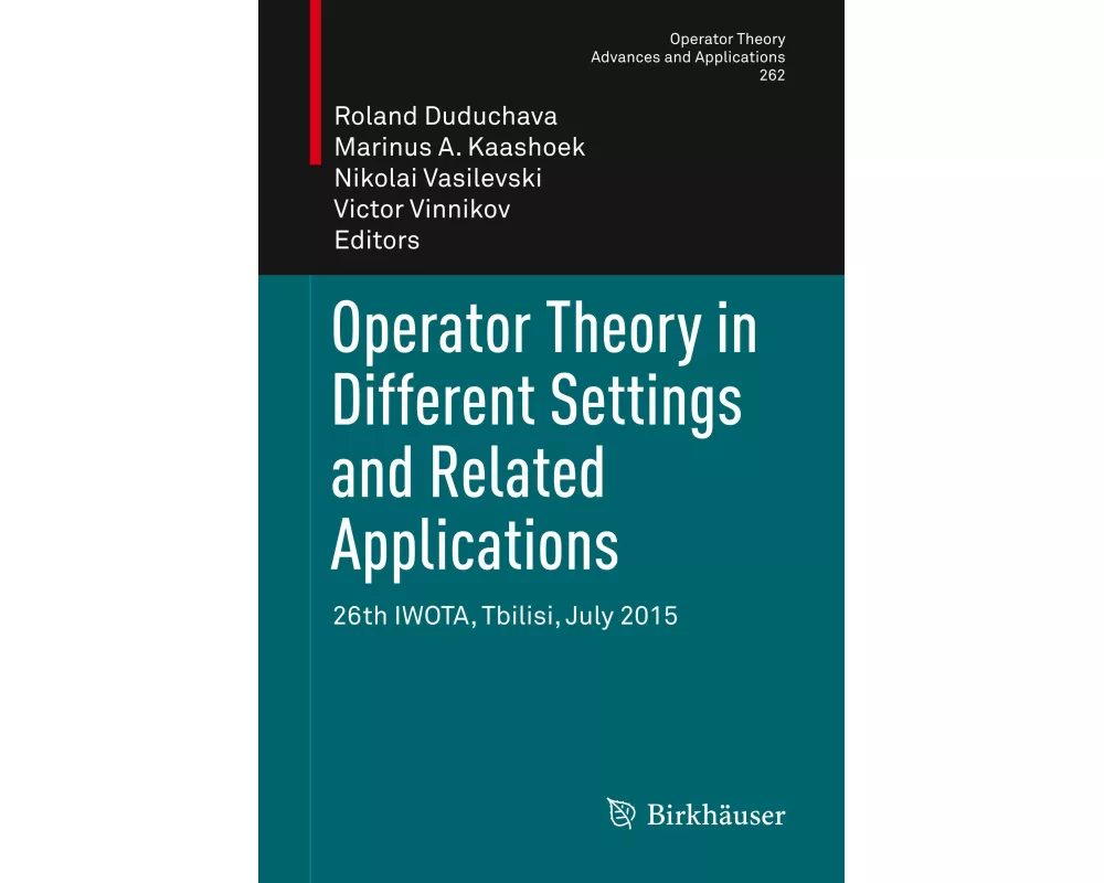 Operator Theory in Different Settings and Related Applications