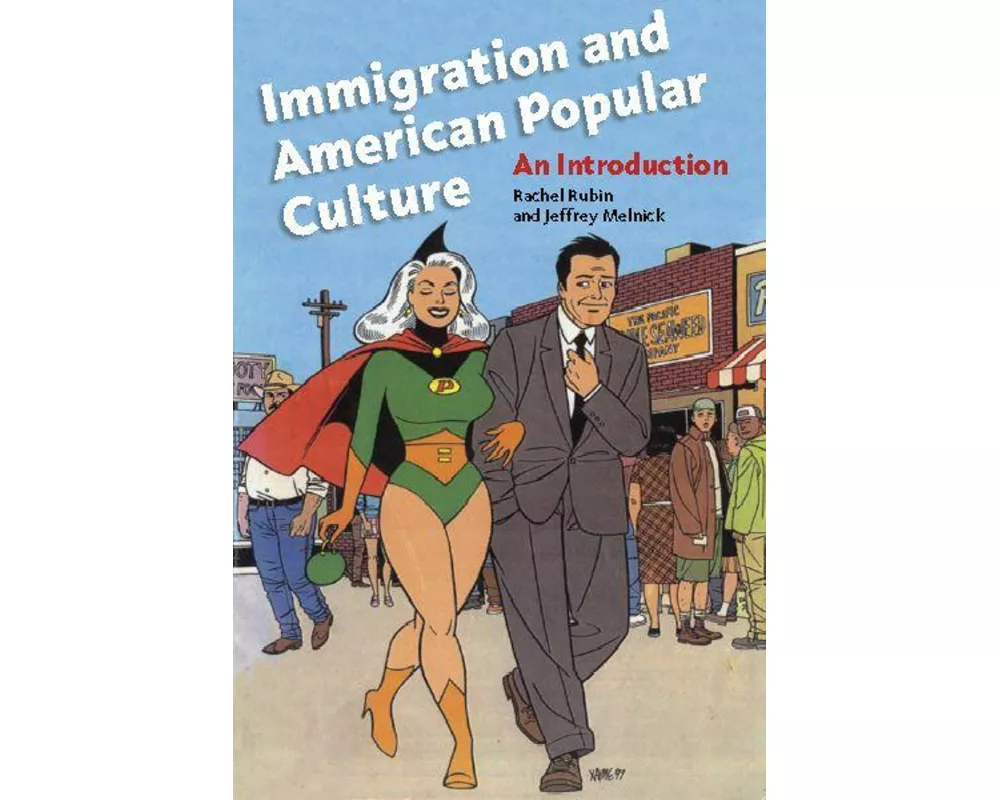 Immigration and American Popular Culture