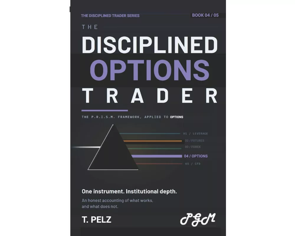 The Disciplined Options Trader (the Disciplined Trader Series)