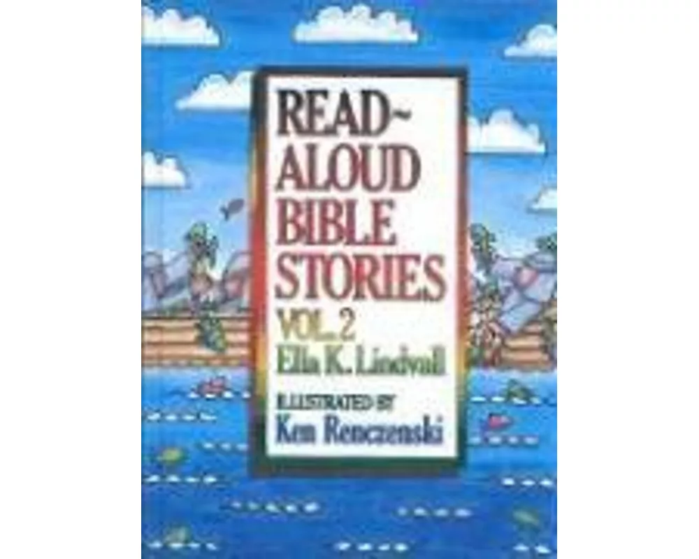 Read Aloud Bible Stories Volume 2