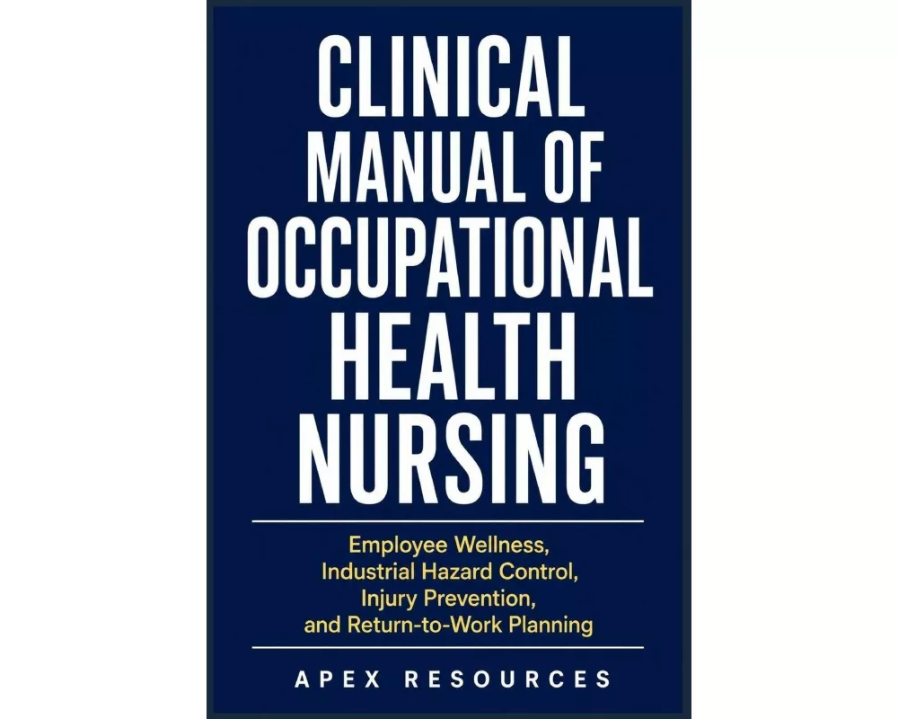 Clinical Manual Of Occupational Health Nursing