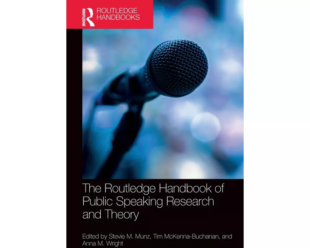 The Routledge Handbook of Public Speaking Research and Theory