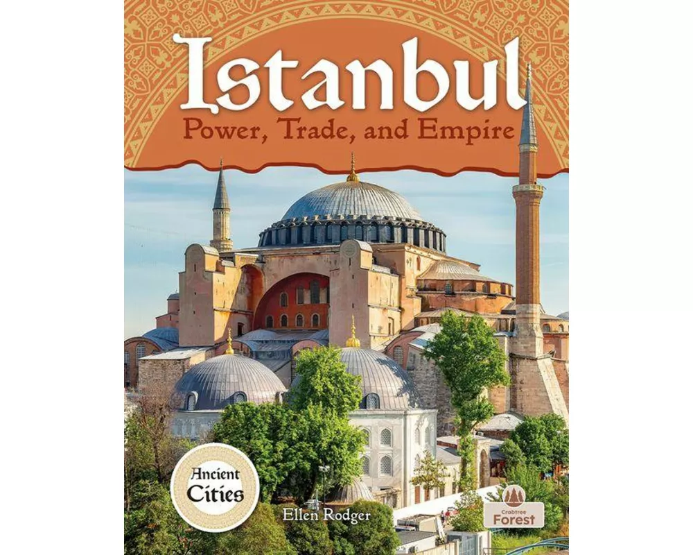 Istanbul: Power, Trade, and Empire