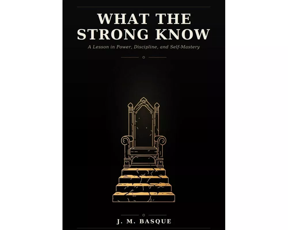 What The Strong Know