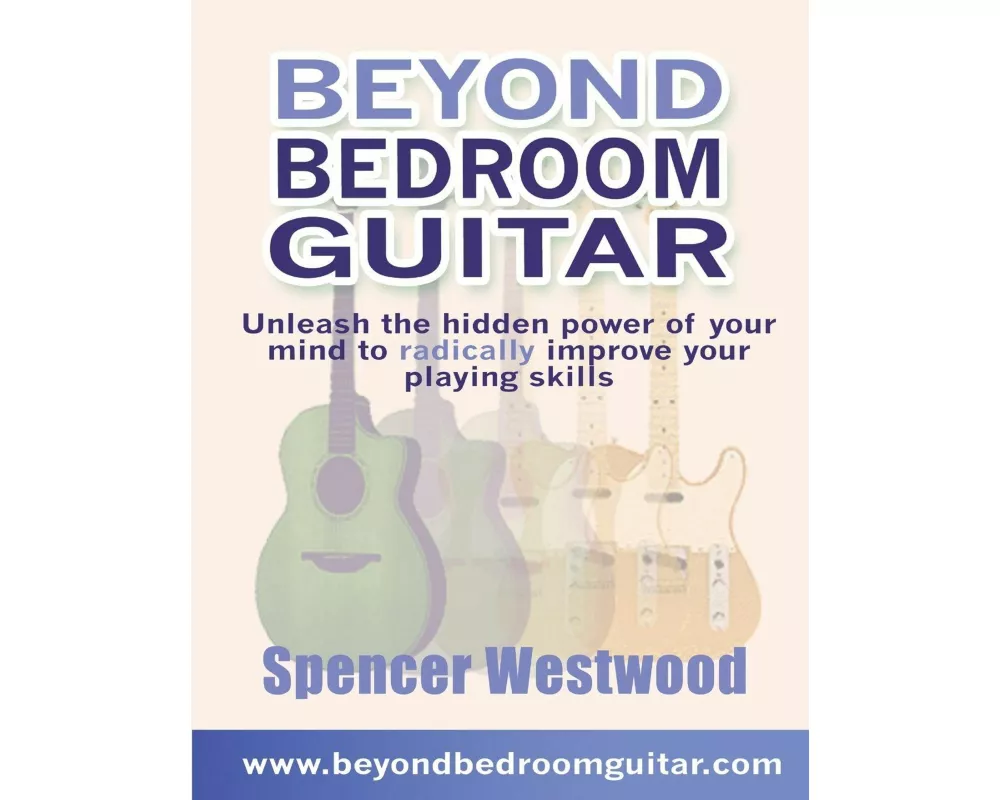 Beyond Bedroom Guitar