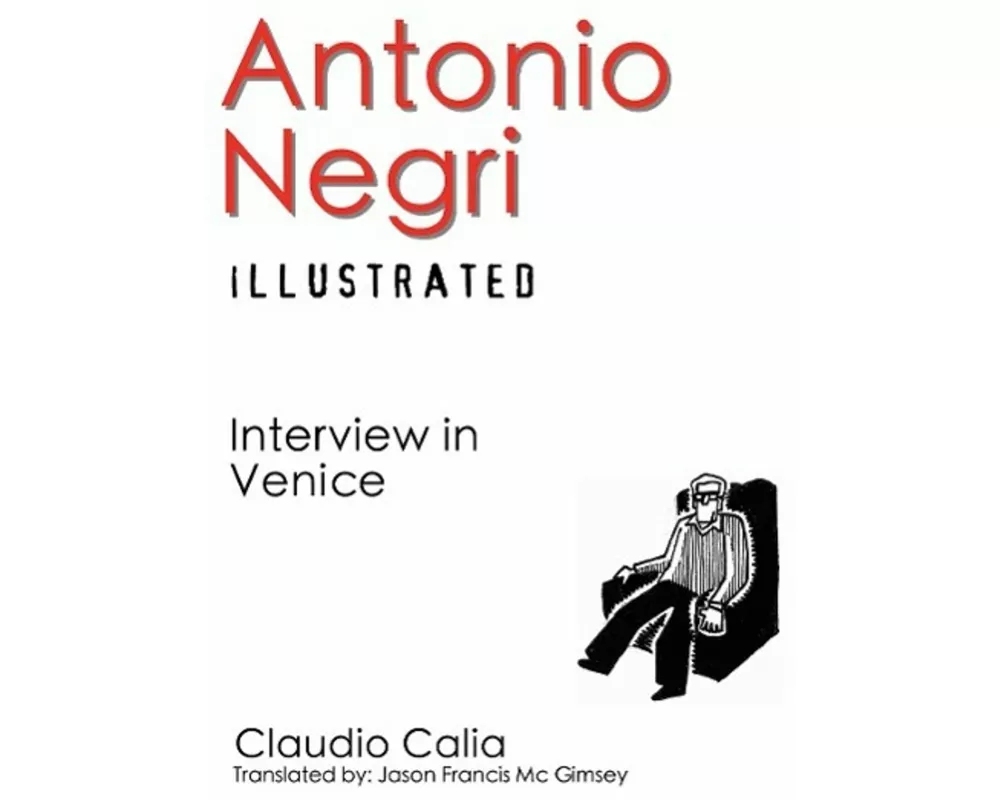 Antonio Negri Illustrated