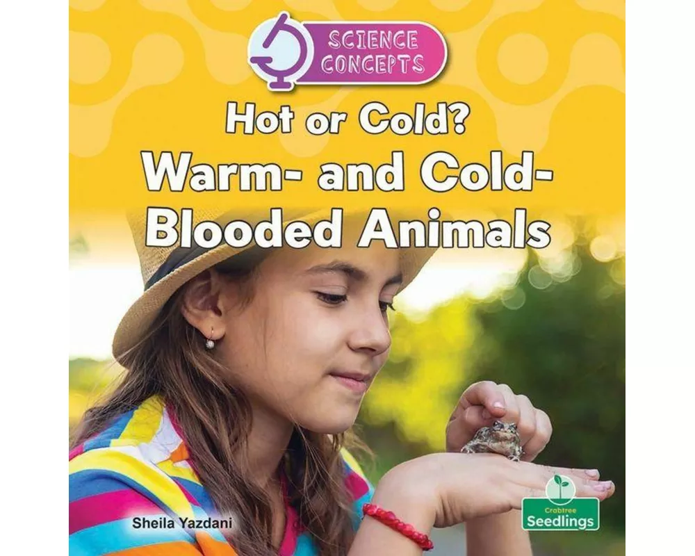 Hot or Cold? Warm and Cold Blooded Animals