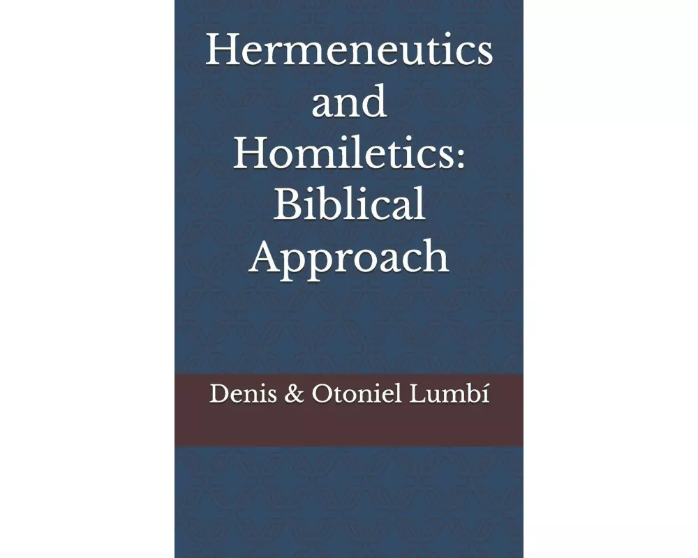 Hermeneutics and Homiletics