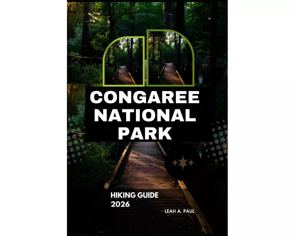 Congaree National Park Hiking Guide 2026