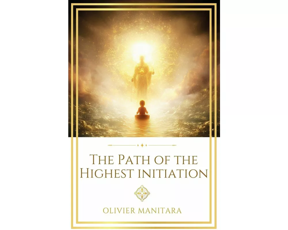 The Path of the Highest Initiation