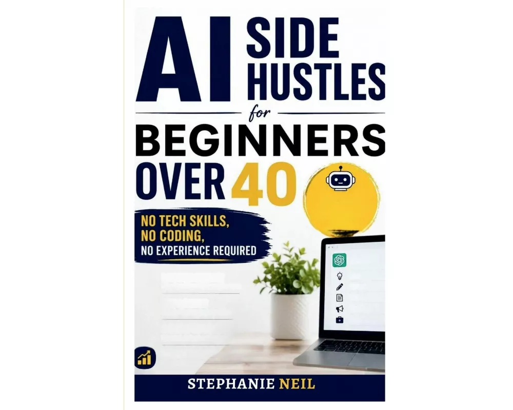 Ai Side Hustles For Beginners Over 40