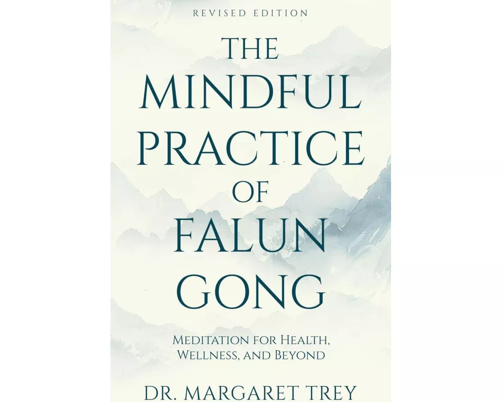 The Mindful Practice of Falun Gong