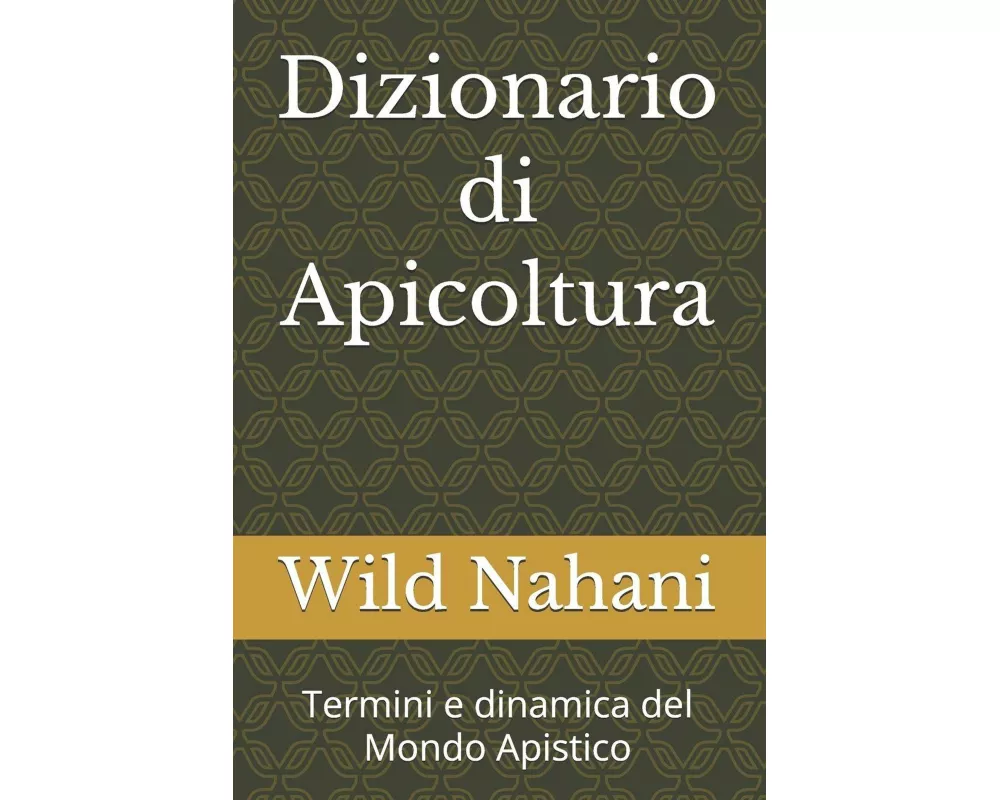 Dizionario di Apicoltura