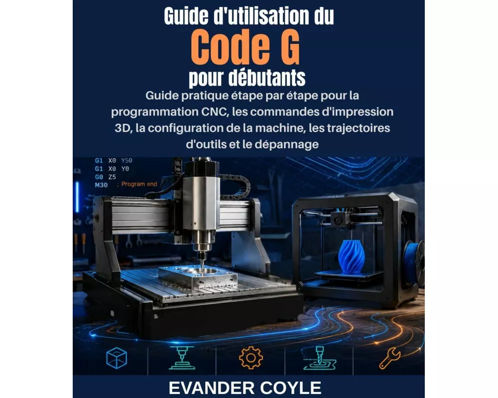 Guide d'utilisation du Code G pour débutants