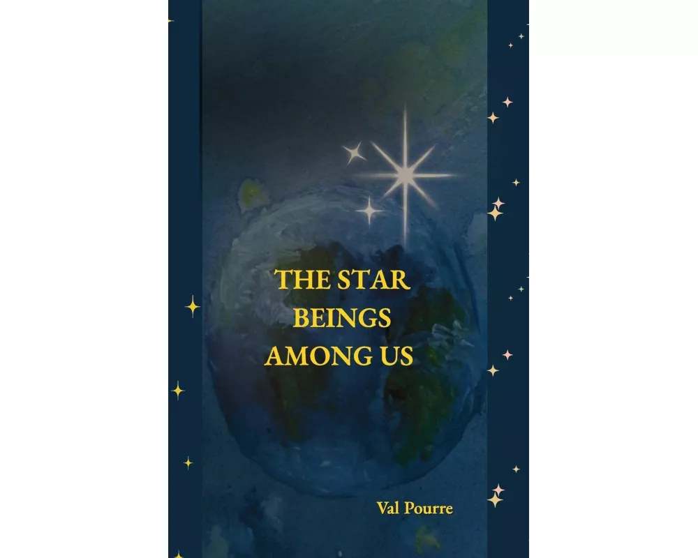 The Star Beings Among Us