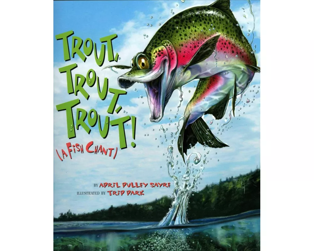 Trout, Trout, Trout!