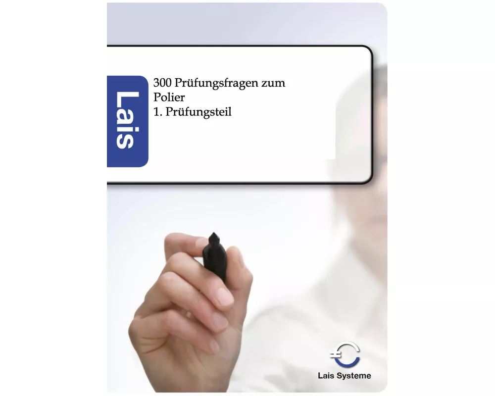 300 Prüfungsfragen zum Polier