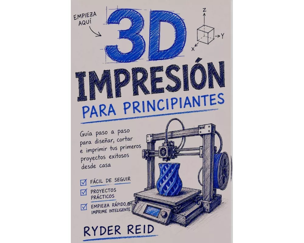 ImpresiÓn 3d Para Principiantes