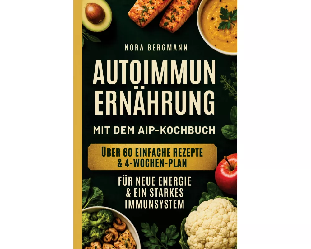 Autoimmun Ernährung mit dem AIP-Kochbuch