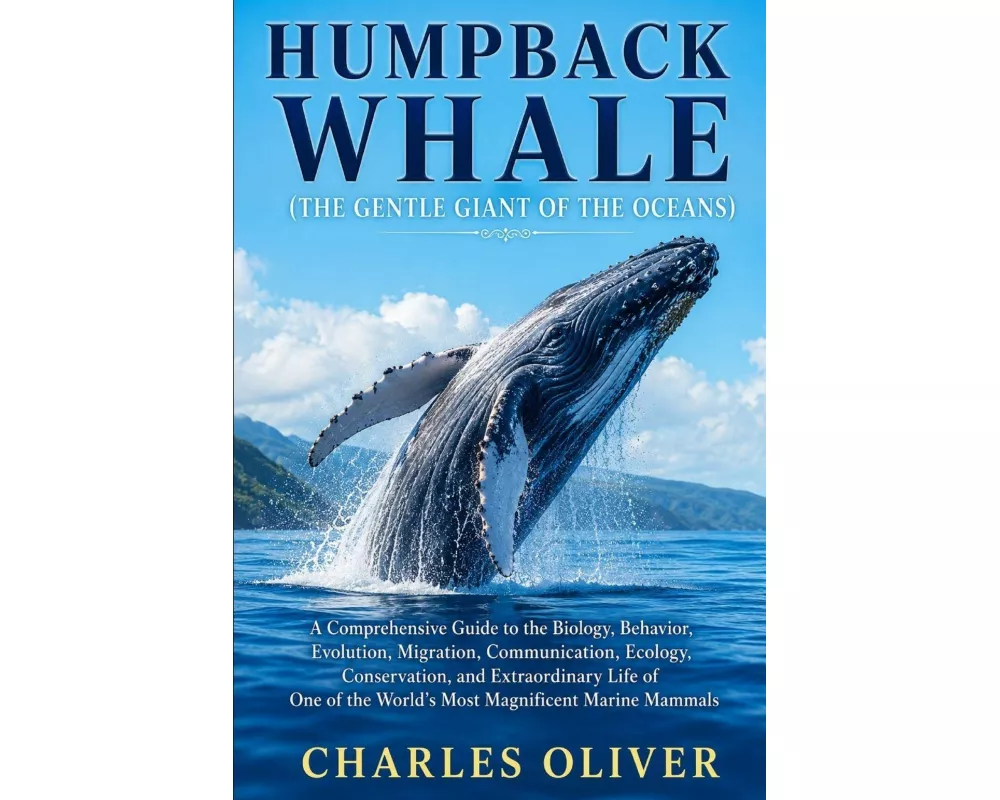 Humpback Whale (the Gentle Giant Of The Oceans)