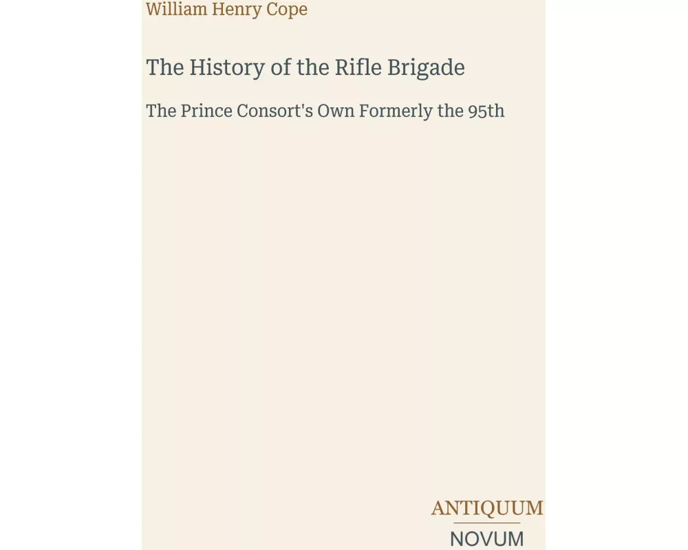The History of the Rifle Brigade