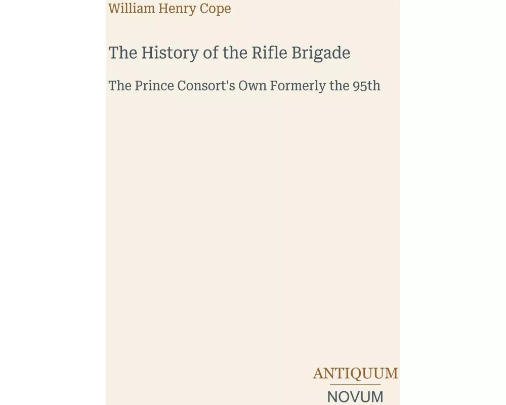 The History of the Rifle Brigade
