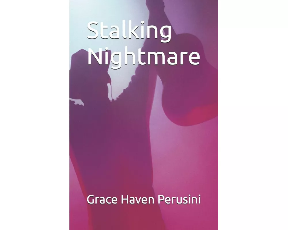 Stalking Nightmare