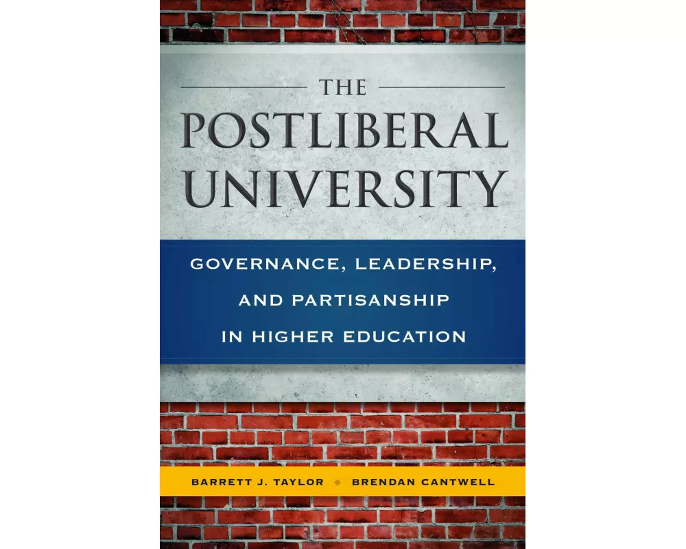The Postliberal University