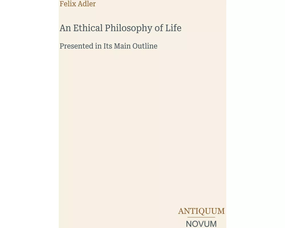 An Ethical Philosophy of Life