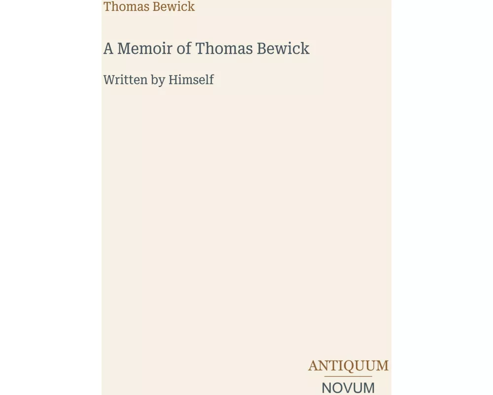 A Memoir of Thomas Bewick