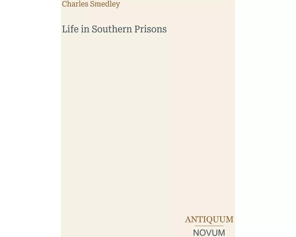 Life in Southern Prisons