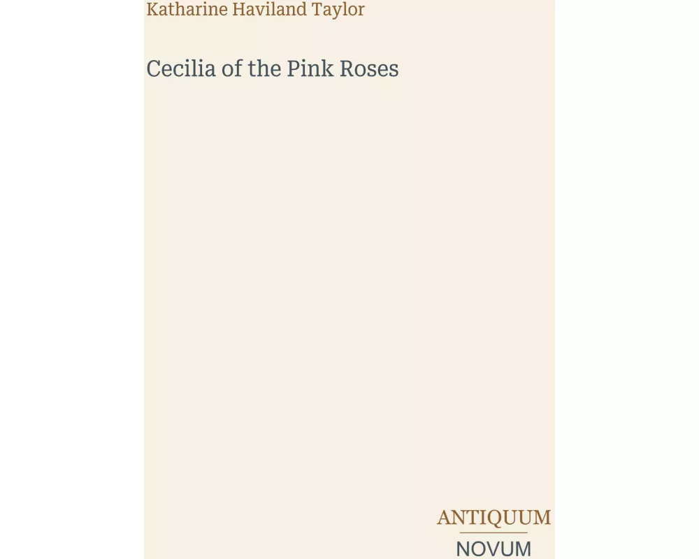 Cecilia of the Pink Roses
