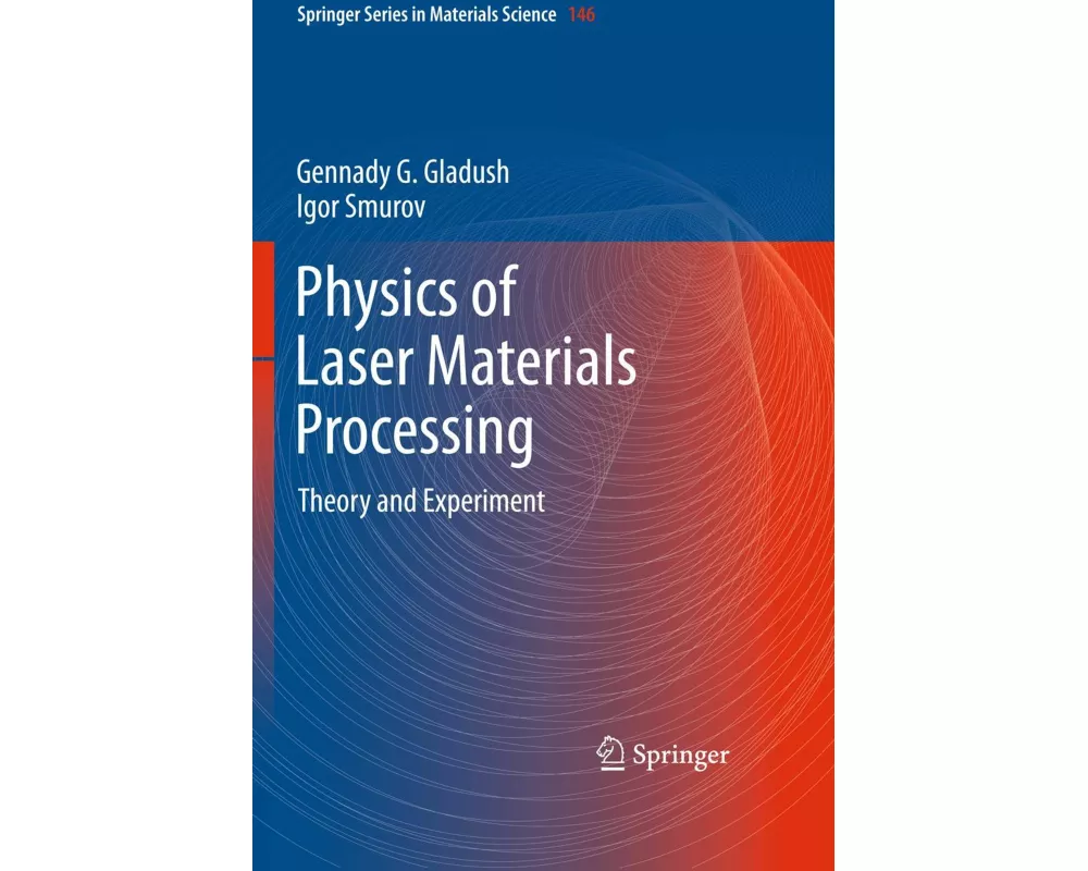Physics of Laser Materials Processing