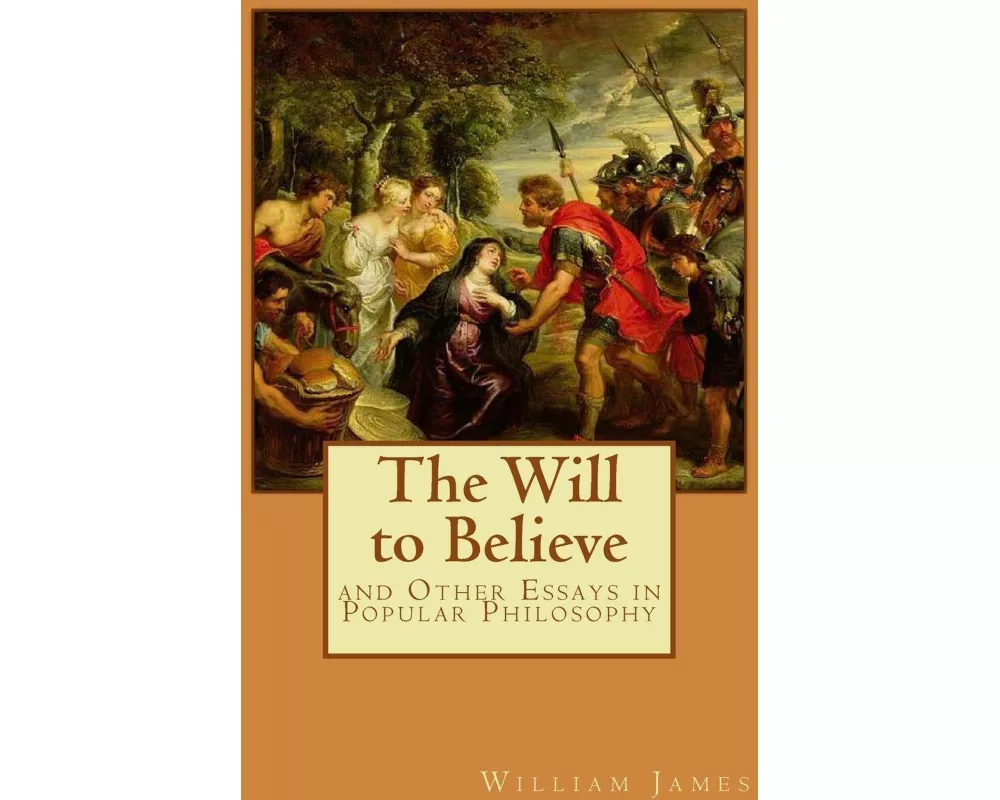 The Will to Believe