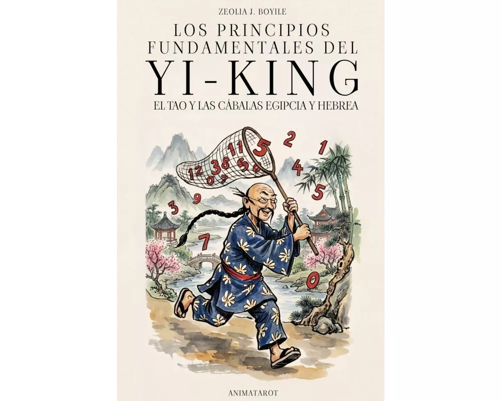 Los Principios Fundamentales Del Yi-king, El Tao Y Las CÁbalas Egipcia Y Hebrea