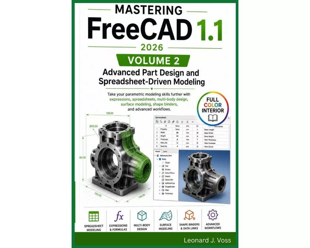 Mastering FreeCAD 1.1 (2026)- Volume 2