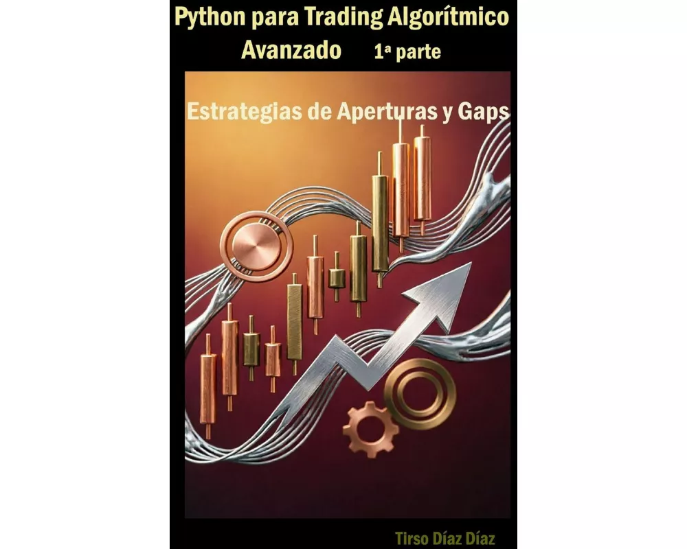 Python para Trading Algorítmico Avanzado 1ªparte