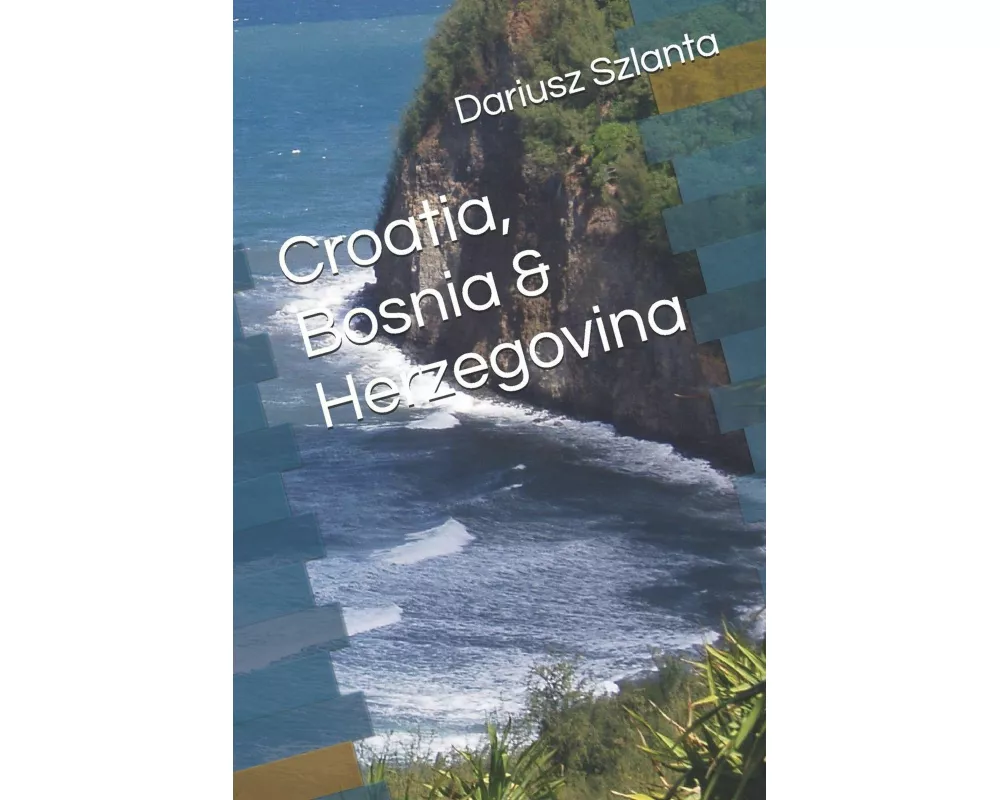 Croatia, Bosnia & Herzegovina