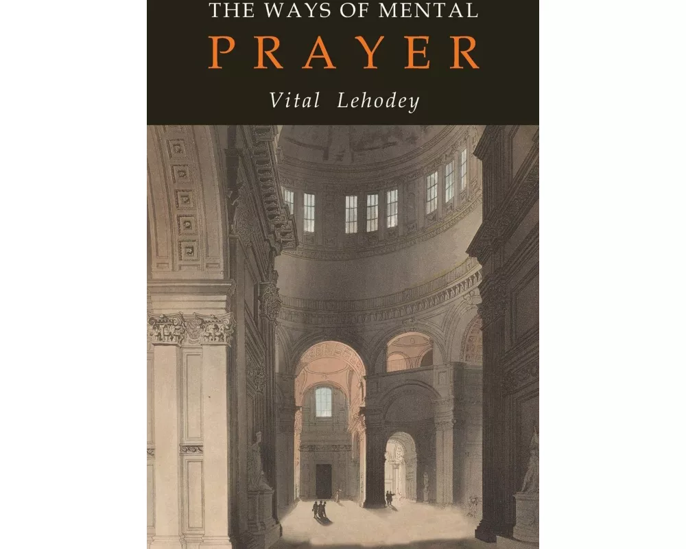 The Ways of Mental Prayer