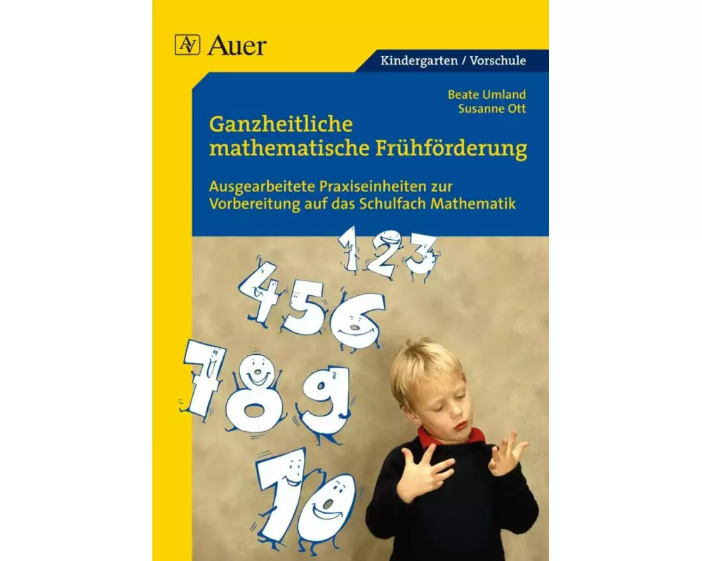 Ganzheitliche mathematische Frühförderung für Vorschulkinder