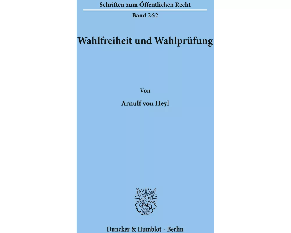 Wahlfreiheit und Wahlprüfung