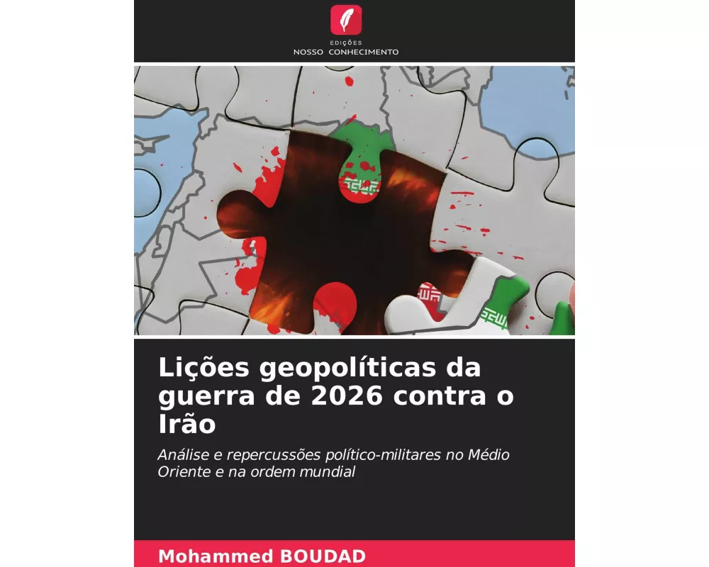 Lições geopolíticas da guerra de 2026 contra o Irão