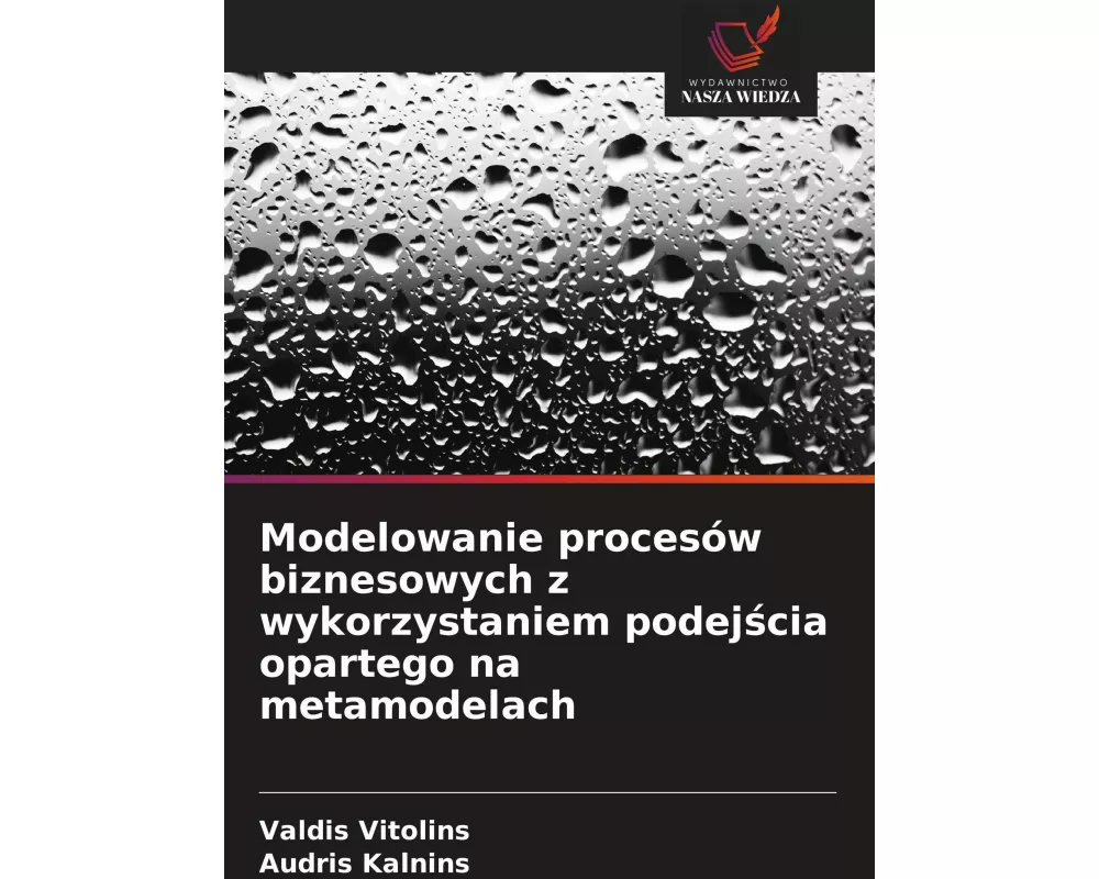 Modelowanie procesów biznesowych z wykorzystaniem podej¿cia opartego na metamodelach