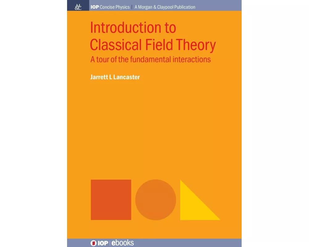 Introduction to Classical Field Theory