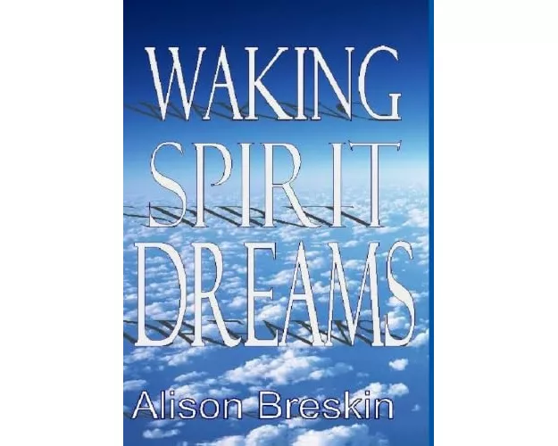 Waking Spirit Dreams
