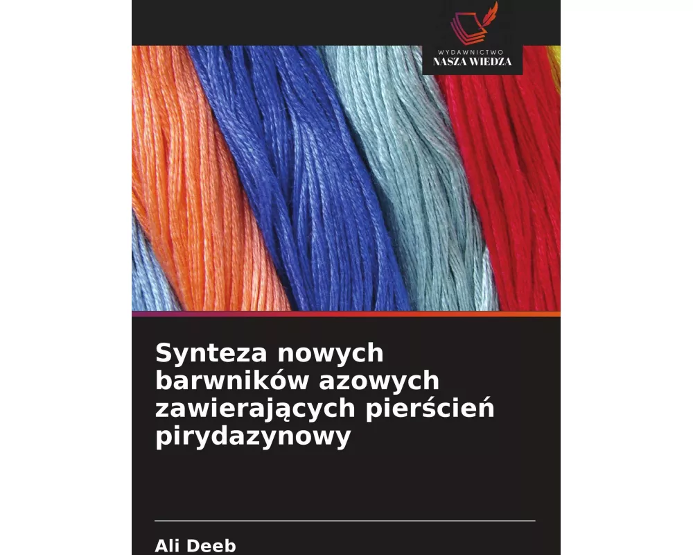 Synteza nowych barwników azowych zawieraj¿cych pier¿cie¿ pirydazynowy
