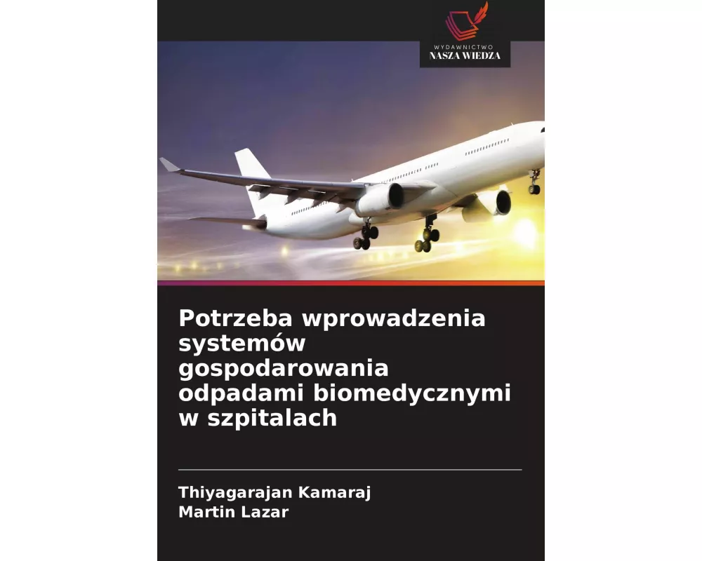Potrzeba wprowadzenia systemów gospodarowania odpadami biomedycznymi w szpitalach