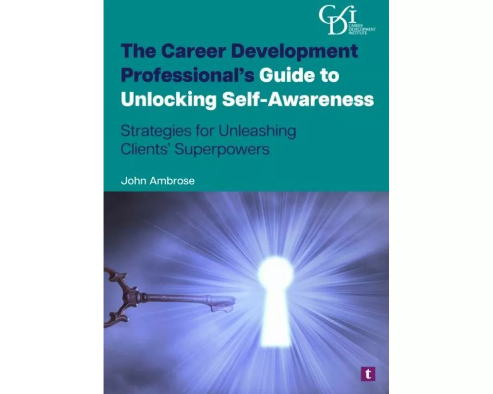 The Career Development Professional's Guide to Unlocking Self-Awareness